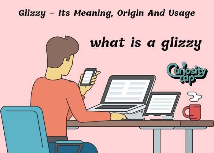 Glizzy – Its Meaning, Origin And Usage
