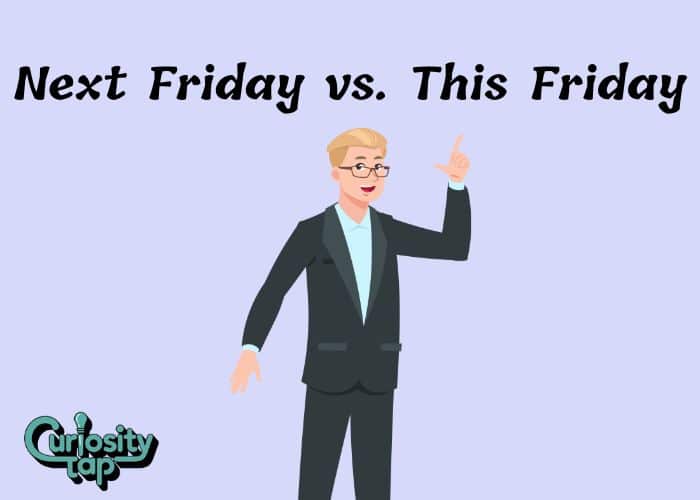 Next Friday vs. This Friday