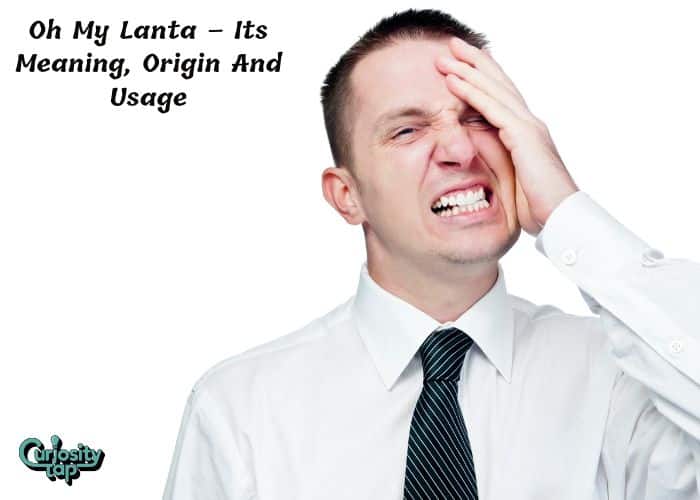 Oh My Lanta – Its Meaning, Origin And Usage