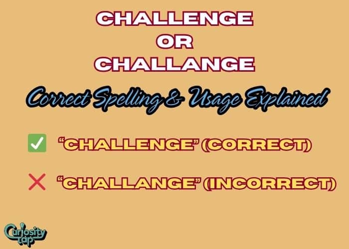 Challenge or Challange Correct Spelling & Usage Explained