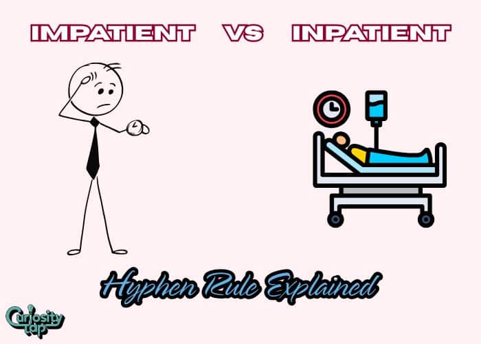 Impatient vs Inpatient Key Differences Explained