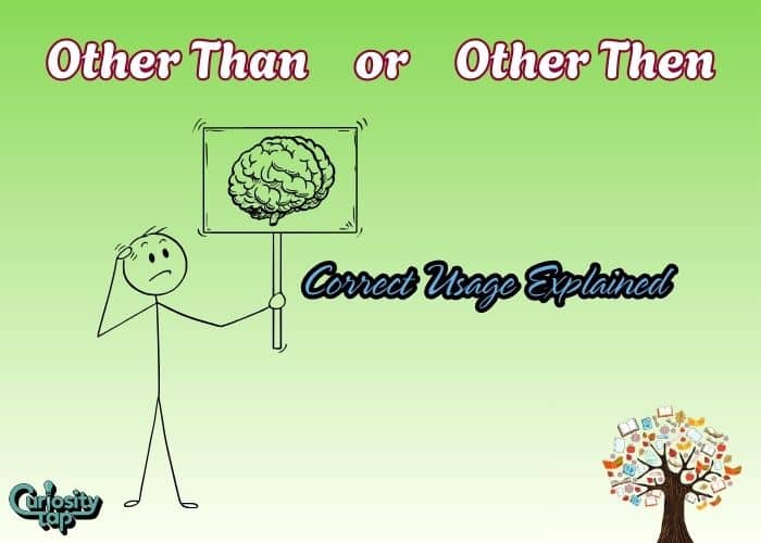 Other Than or Other Then Correct Usage Explained
