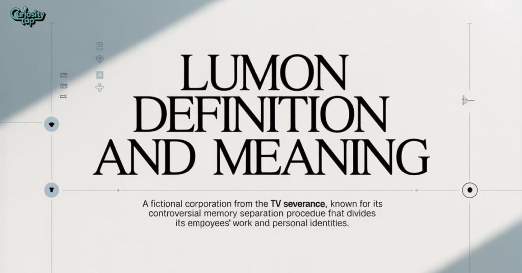 Lumon Definition And Meaning